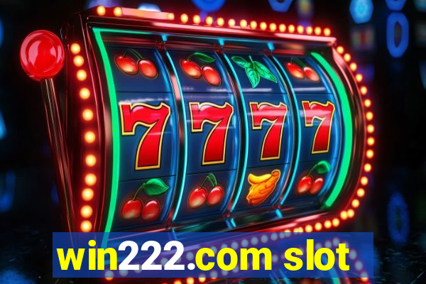win222.com slot